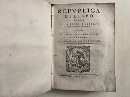 Repubblica di Lesbo overo della ragione di stato in un dominio aristocratico .. - copertina