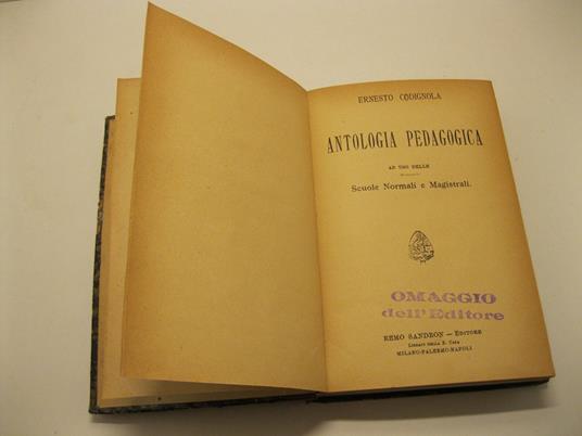 Antologia pedagogica. Ad uso delle Scuole Normali e Magistrali - Ernesto Codignola - copertina