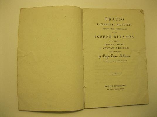 Oratio Laurentii Martinii, physiologiae professoris quum Ioseph Rivanda a Cinsano chirurgiae doctor, lauream medicam adsequeretur in Regio Taur. Athenaeo. III nonas febbruarias anno 1825 - copertina