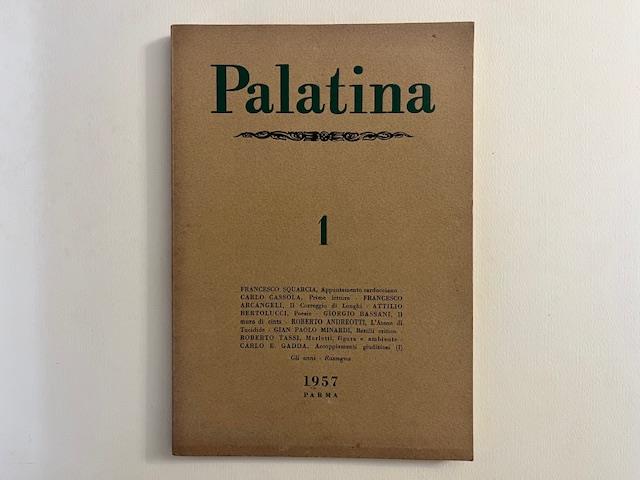Palatina. Rivista trimestrale di lettere e arti. Anno I, numero 1, gennaio-marzo 1957