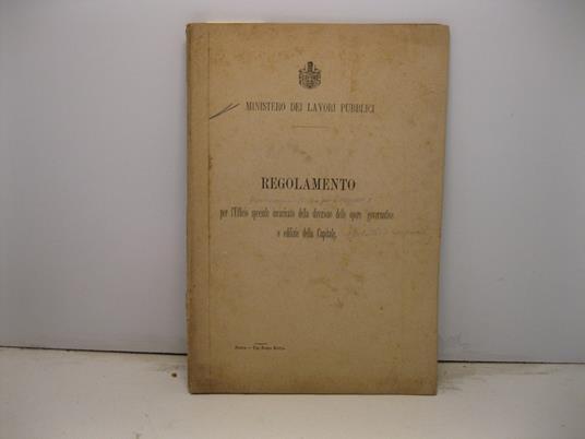 Regolamento per l'Ufficio speciale incaricato della direzione delle opere governative e edilizie della capitale - copertina