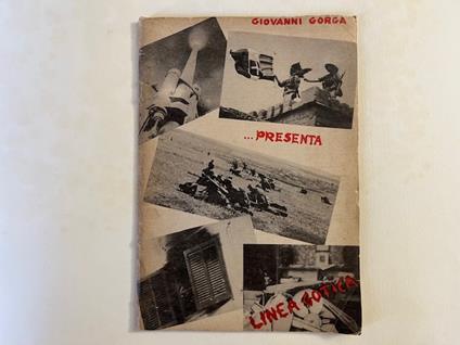 Giovanni Gorga presenta Linea gotica. Soggetto cinematografico illustrato - Giovanni Gorga - copertina