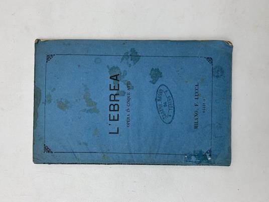 L' ebrea. Opera in cinque atti...da rappresentarsi nel Teatro Regio di Torino il Carnevale 1865-66 - copertina