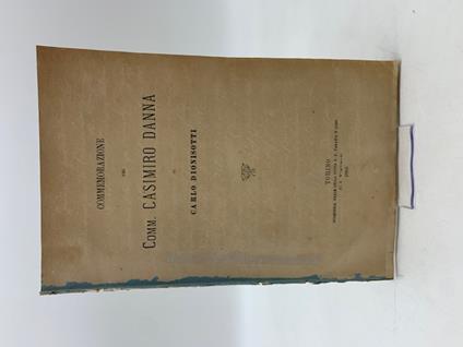 Commemorazione del Comm. Casimiro Danna - Carlo Dionisotti - copertina