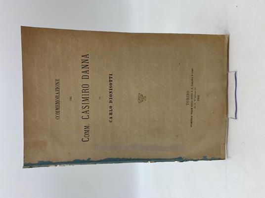 Commemorazione del Comm. Casimiro Danna - Carlo Dionisotti - copertina