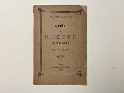 Tradition valdotaine. Noel et la messe de minuit a Chatillon - copertina