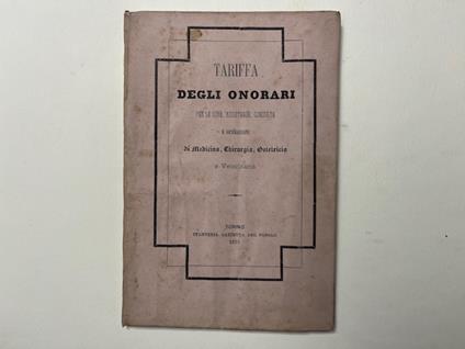 Tariffa degli onorari per le cure, assistenze, consulte e operazioni di medicina, chirurgia, ostetricia e veterinaria - copertina