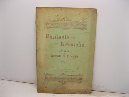 Fantasie ritmiche. Versi di Umberto di Primeglio - copertina
