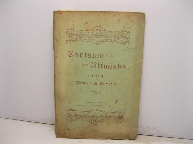 Fantasie ritmiche. Versi di Umberto di Primeglio
