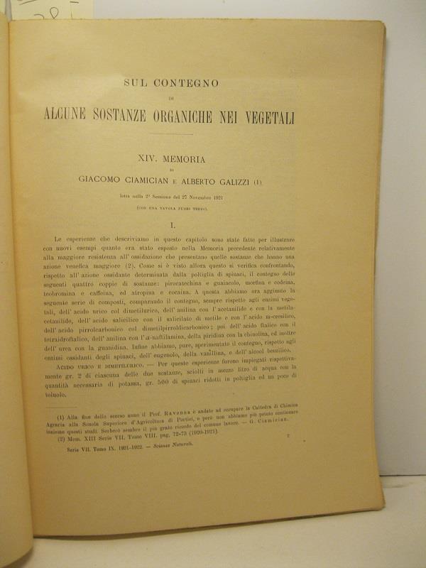 Sul contegno di alcune sostanze organiche nei vegetali. XIV memoria letta nella 2o sessione del 27 novembre 1921 (con una tavola fuotri testo)