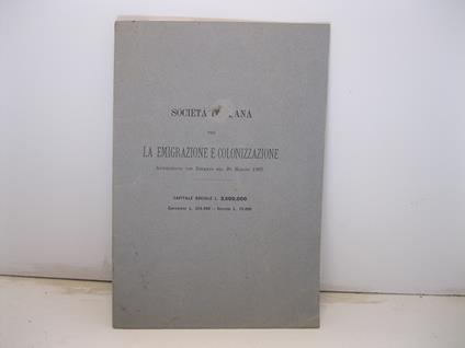 Societa' italiana per la emigrazione e colonizzazione autorizzata con decreto del 20 maggio 1877 - copertina