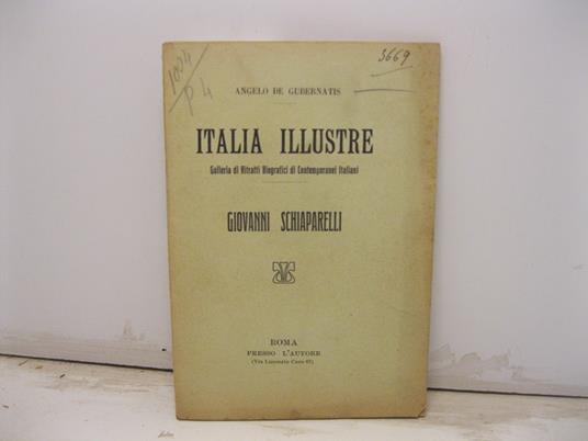 Italia illustre. Galleria di ritratti biografici di contemporanei italiani. Giovanni Schiaparelli - Angelo De Gubernatis - copertina