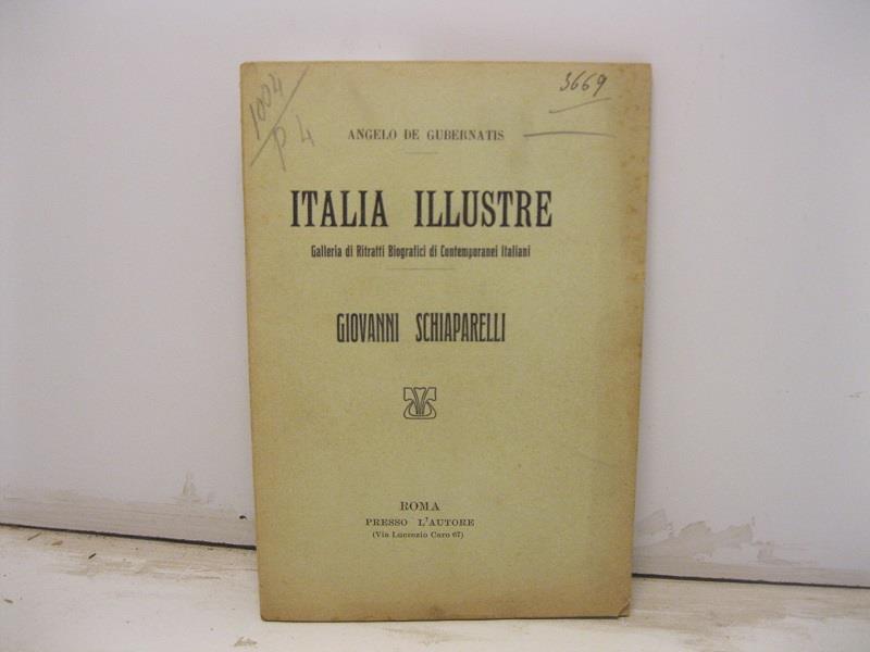 Italia illustre. Galleria di ritratti biografici di contemporanei italiani. Giovanni Schiaparelli
