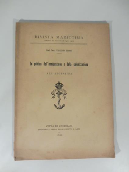 La politica dell'immigrazione e della colonizzazione all'Argentina - Vincenzo Grossi - copertina