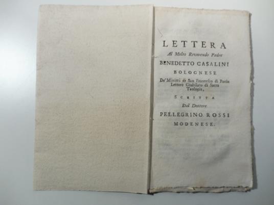 Lettera al molto reverendo padre Benedetto Casalini bolognese de' Minimi di San Francesco di Paola... scritta dal dottore Pellegrino Rossi modenese - Pellegrino Rossi - copertina