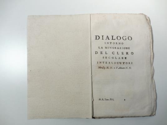 Dialogo intorno la minorazione del clero secolare. Interlocutori Monsig. N. N. e l'Abbate N. N - copertina