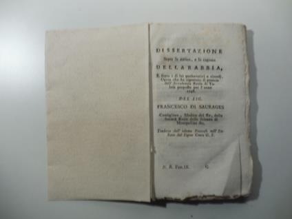 Dissertazione sopra la natura e la cagione della rabbia e sopra i di lei preservativi e rimedi. Opera che ha riportato il premio dell'Accademia Reale di Tolosa proposto per l'anno 1748 - copertina