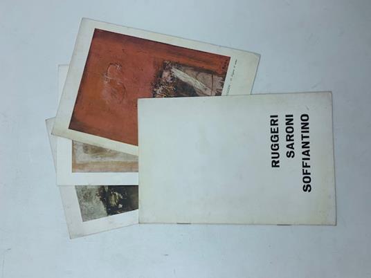 Ruggeri Saroni Soffiantino. Galleria d'arte 'La Bussola'. Torino 3 - 12 febbraio 1959 - Luigi Carluccio - copertina