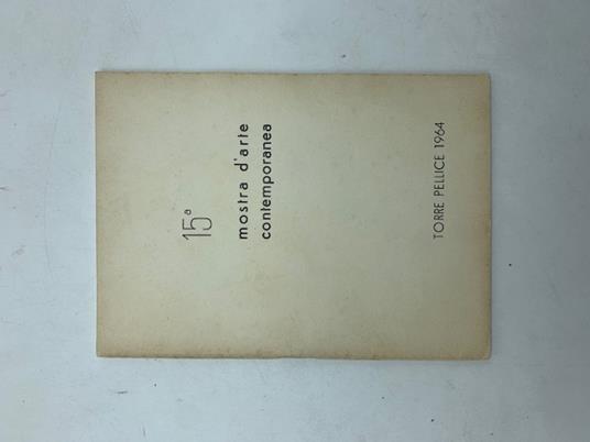 Quindicesima mostra d'arte contemporanea. Torre Pellice 1964 - copertina