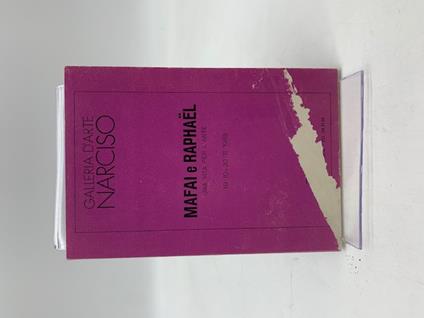 Galleria d'Arte Narciso. Mafai e Raphael. Una vita per l'arte - Marzio Pinottini - copertina