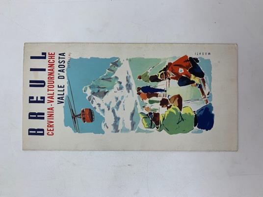 Breuil, Cervinia, Valtournanche. Valle D'Aosta (pieghevole illustrato da Musati) - copertina