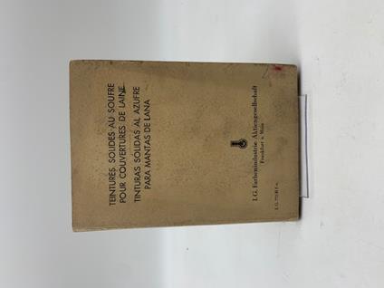 Teintures solides au soufre pour couvertures de laine. I. G. Farbenindustrie Aktiengesellschaft (cartella colori) - copertina