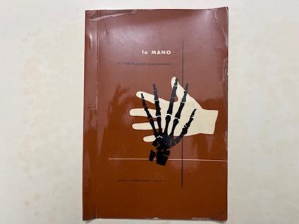 La mano in trasparenza anatomica. Abbott Laboratories (Catalogo pubblicitario) - copertina