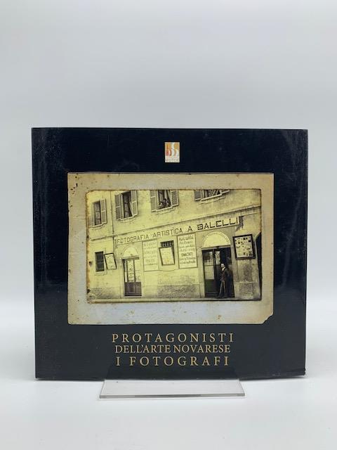 I protagonisti dell'arte novarese. I fotografi - copertina