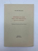 Aprendo le casse della mia biblioteca. Discorso sul collezionismo