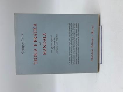 Teoria e pratica del mandala con speciale riugardo alla moderna psicologia del profondo - Giuseppe Tucci - copertina