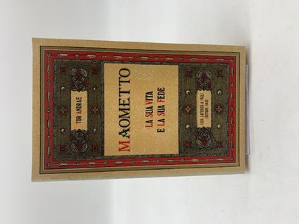 Maometto la sua vita e la sua fede - Tor Andrae - copertina