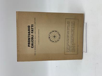 Prontuario calcoli fatti per le interpolazioni delle longitudini planetarie - Ciro Discepolo - copertina