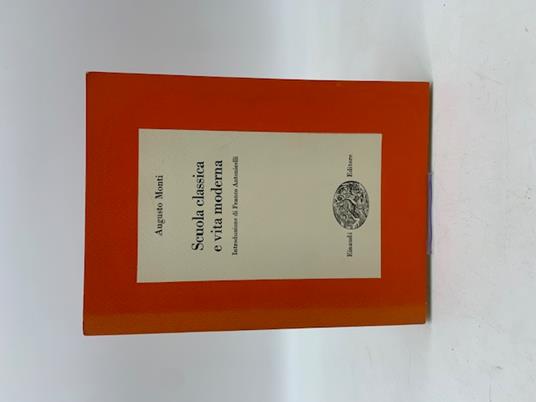 Scuola classica e vita moderna - Augusto Monti - copertina