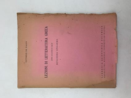 Lezioni di letteratura greca anno accademico 1945-46. Menandro, Epicarmo - Vittorio De Falco - copertina