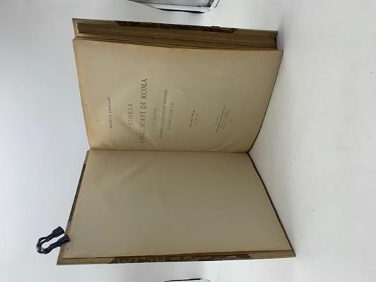 Storia degli scavi di Roma e notizie intorno le collezioni romane di antichita'. Volume primo (-terzo) - Rodolfo Lanciani - copertina