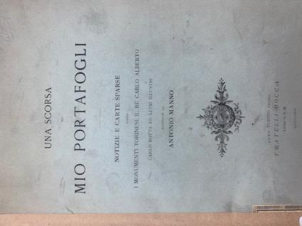Una scorsa nel mio portafogli. Notizie e carte sparse sopra i monumenti torinese, il Re Carlo Alberto, Carlo Botta - Antonio Manno - copertina