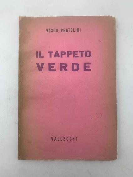 Il tappeto verde - Vasco Pratolini - copertina