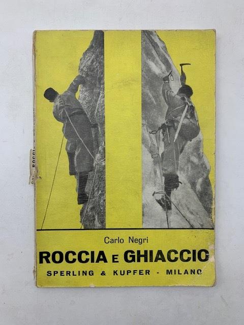 Roccia e ghiaccio - Carlo Negri - copertina