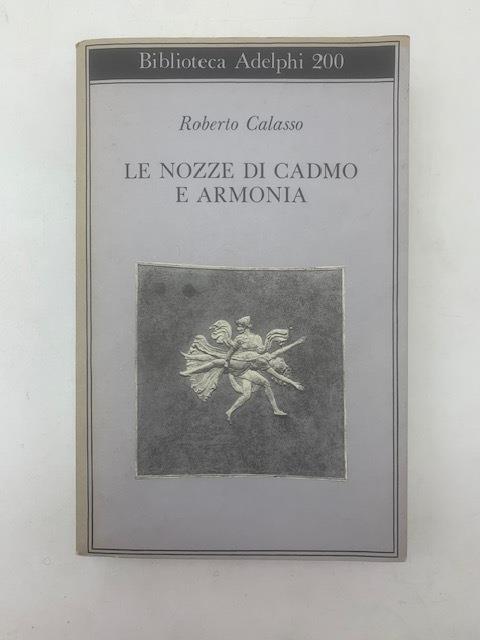 Le nozze di Cadmo e Armonia - Roberto Calasso - copertina