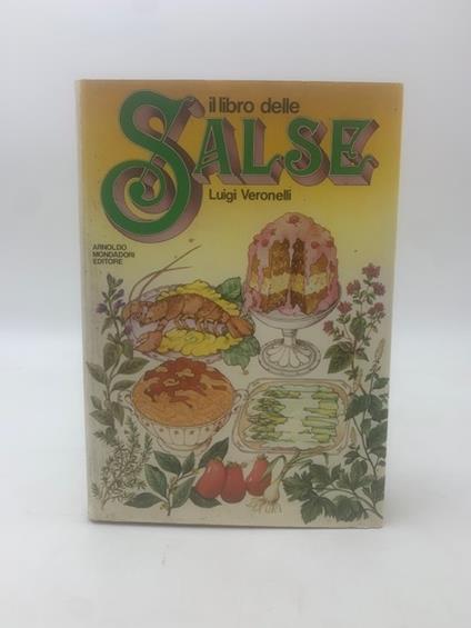 Il libro delle salse - Veronelli Luigi - copertina