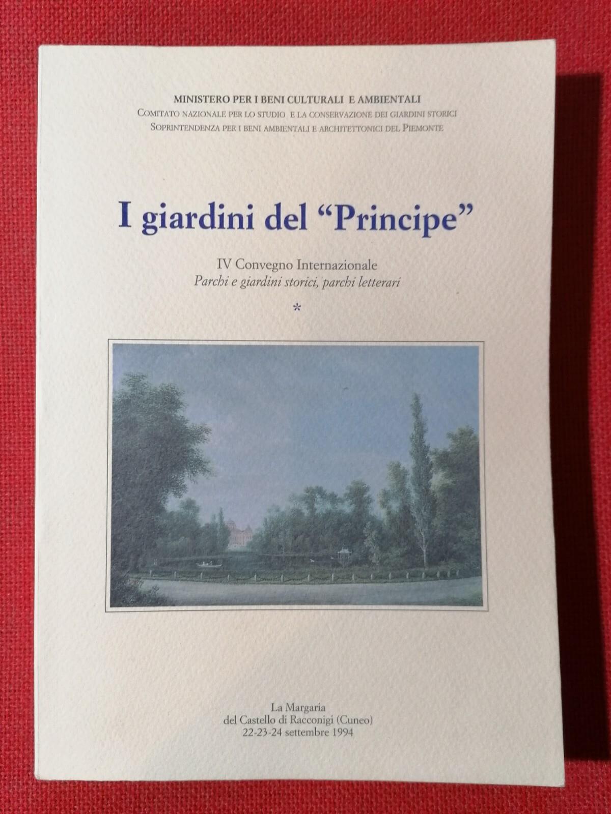 Libro I giardini del Principe, convegno parchi e giardini storici Mirella Macera