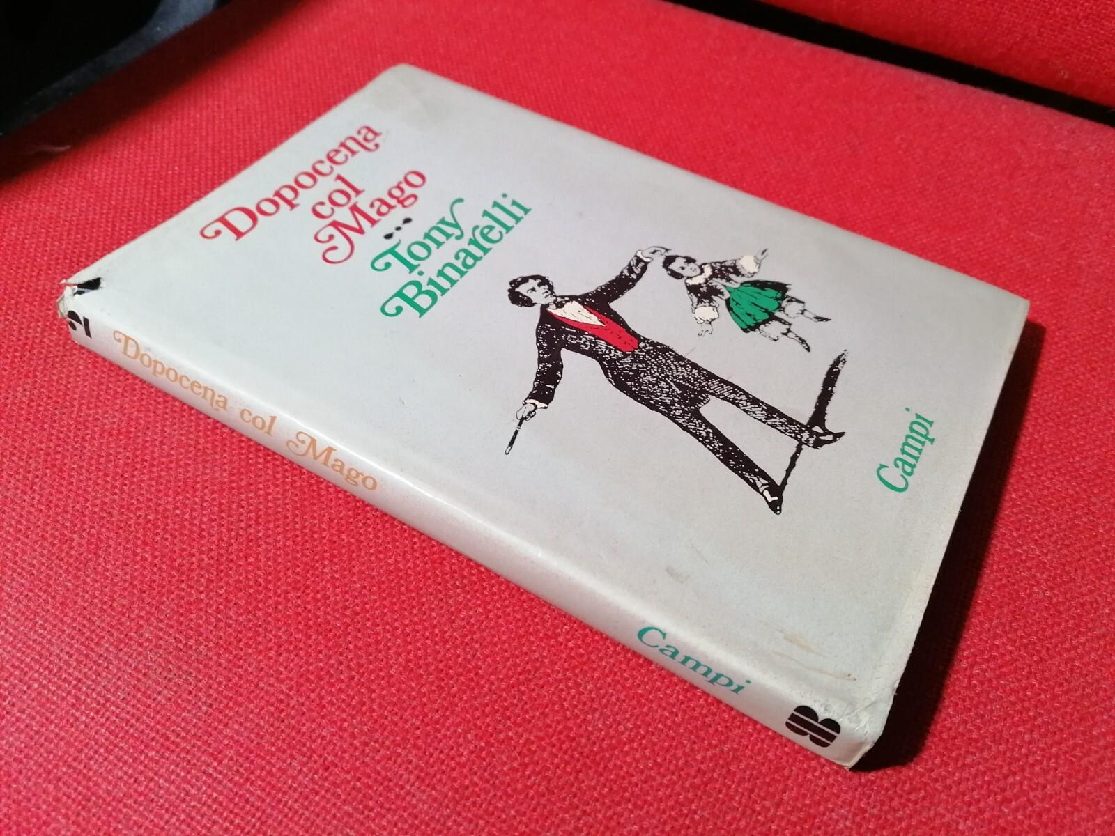 Dopocena Col Mago Libro Tony Binarelli Campi 1973 magia giochi di prestigio 1 ED