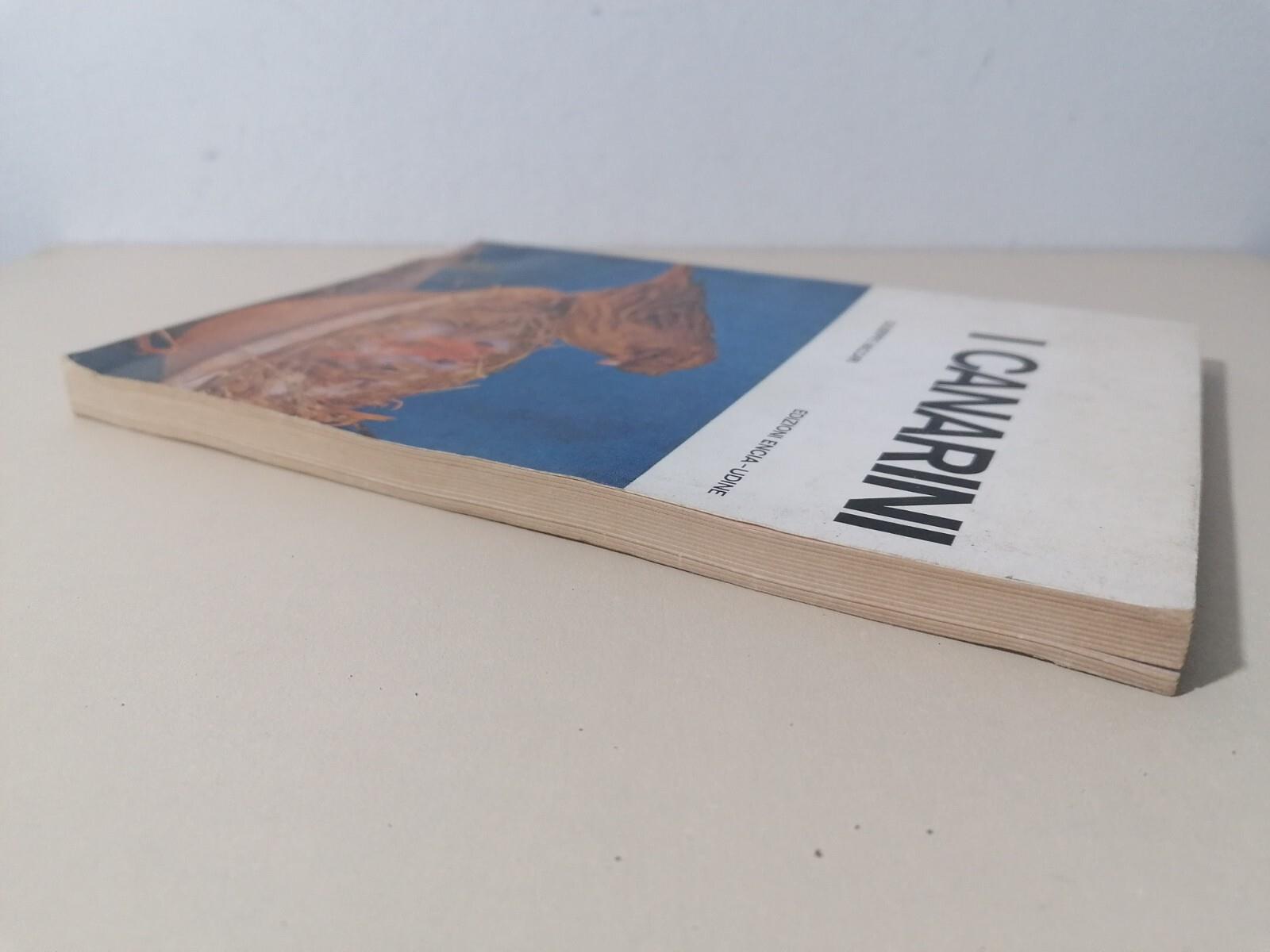 I Canarini - Giuseppe Vaccari, Libro Encia 1974 Serinus Canarius Illustrato