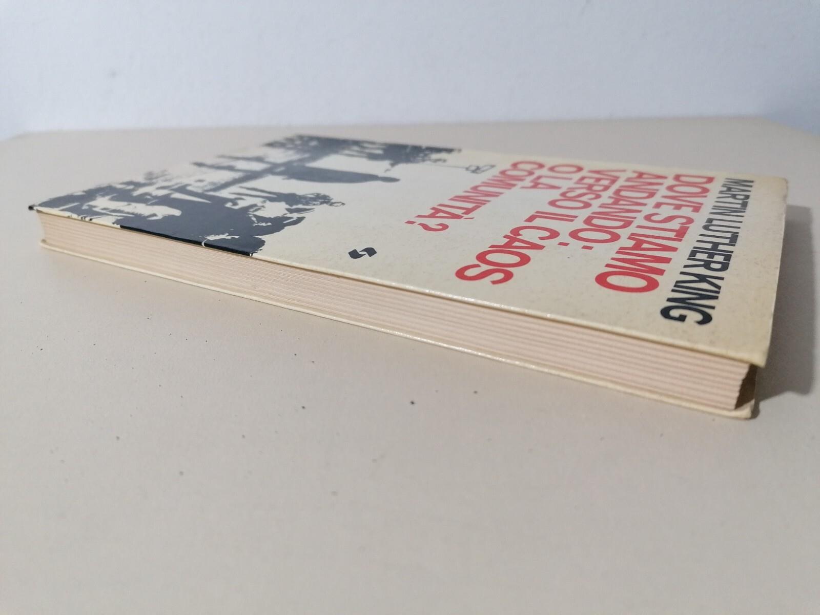 Dove Stiamo Andando: Verso il Caos O La Comunità? Libro Martin Luther King