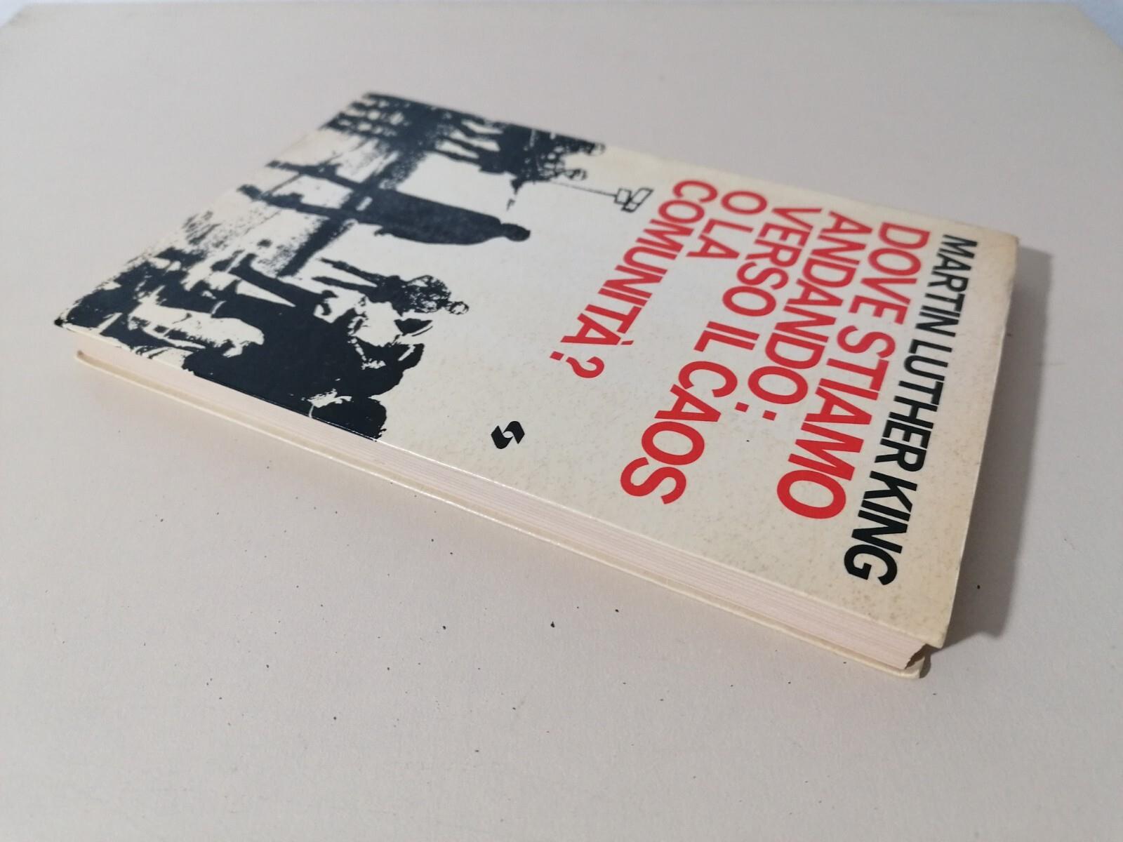 Dove Stiamo Andando: Verso il Caos O La Comunità? Libro Martin Luther King