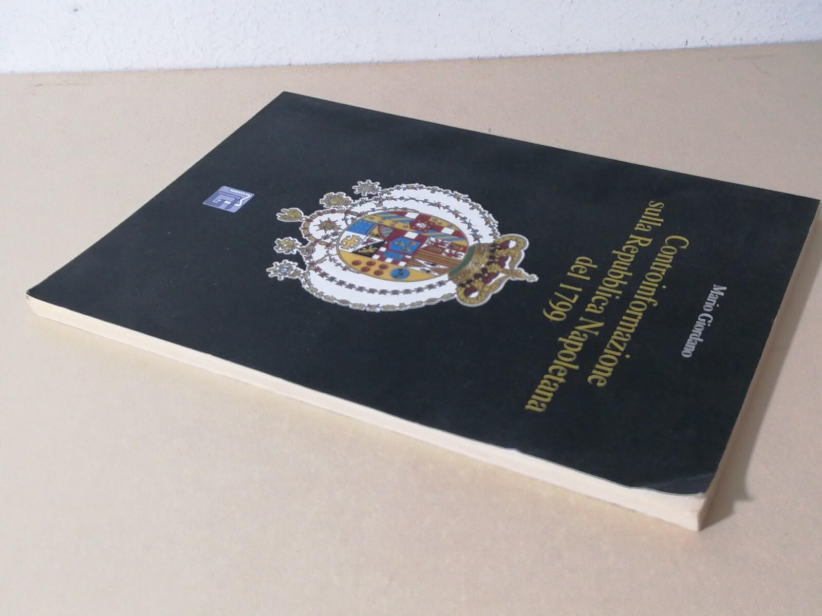 Controinformazione sulla Repubblica Napoletana Del 1799 Libro Giordano Napoli