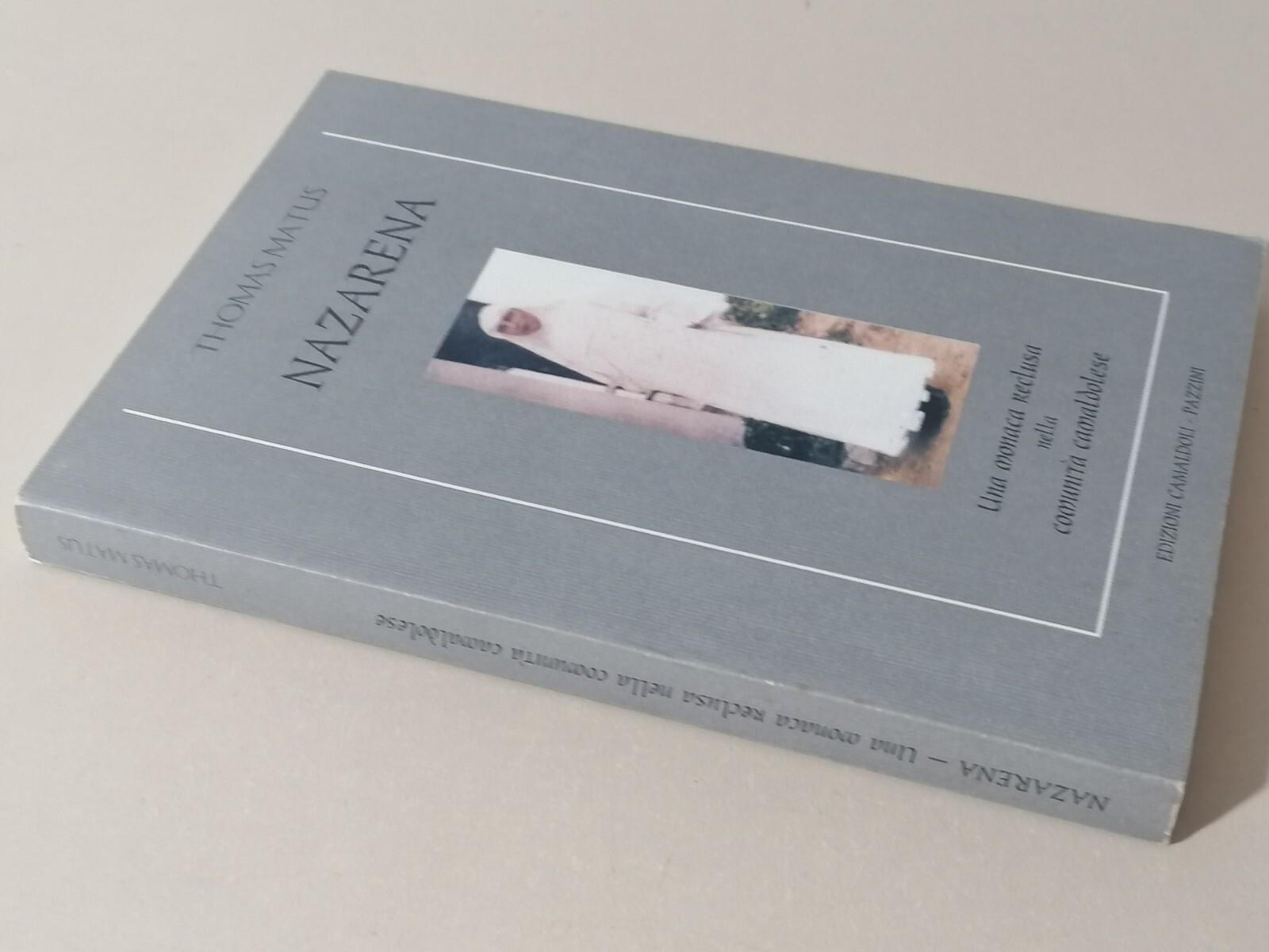 Nazarena. Una monaca reclusa nella comunità camaldolese