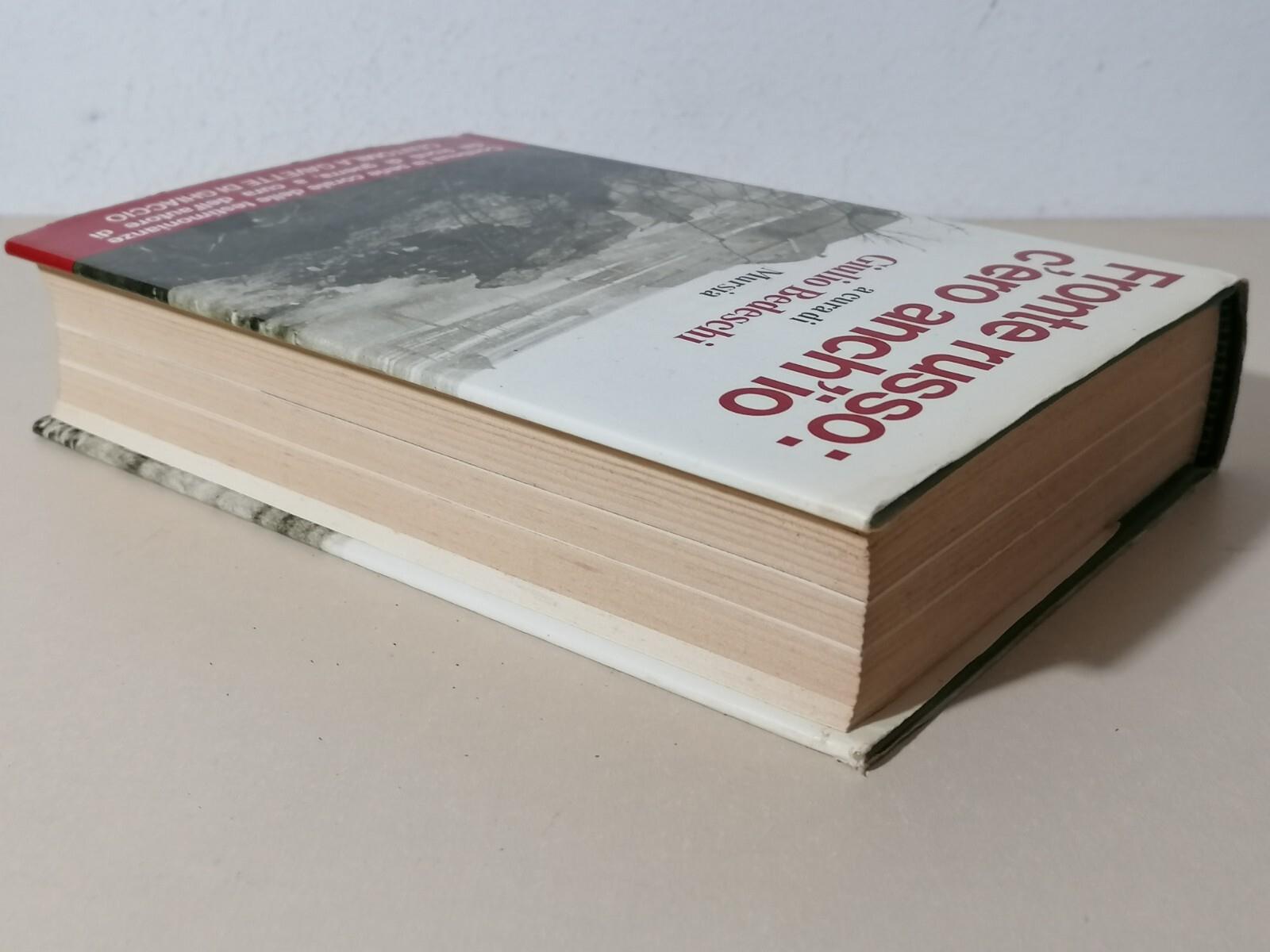 Fronte Russo C'ero Anch'io Libro Giulio Bedeschi Volume 1 Mursia Prima Edizione