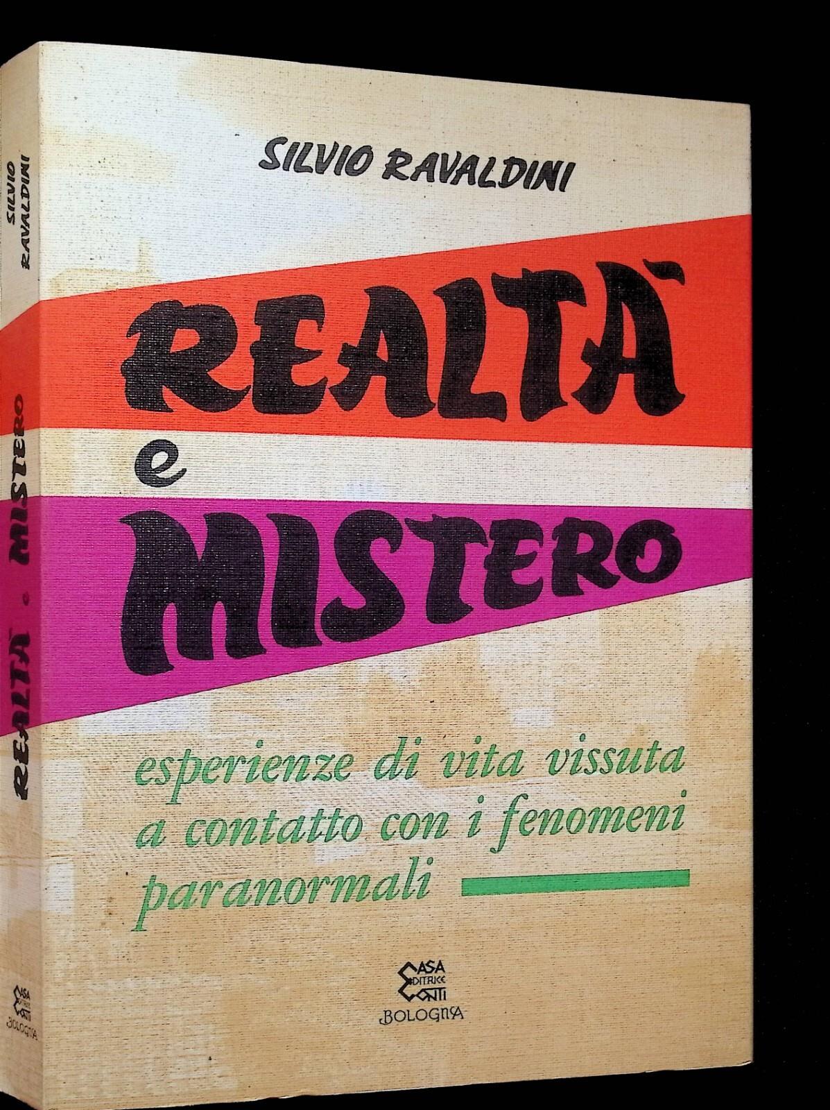 Realtà e Mistero Esperienze Fenomeni Paranormali Libro Ravaldini Autografato