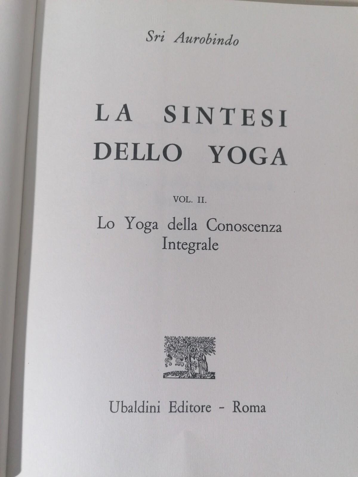 La Sintesi Dello Yoga Volume 2 Conoscenza Integrale Libro Sri Aurobindo Ubaldini